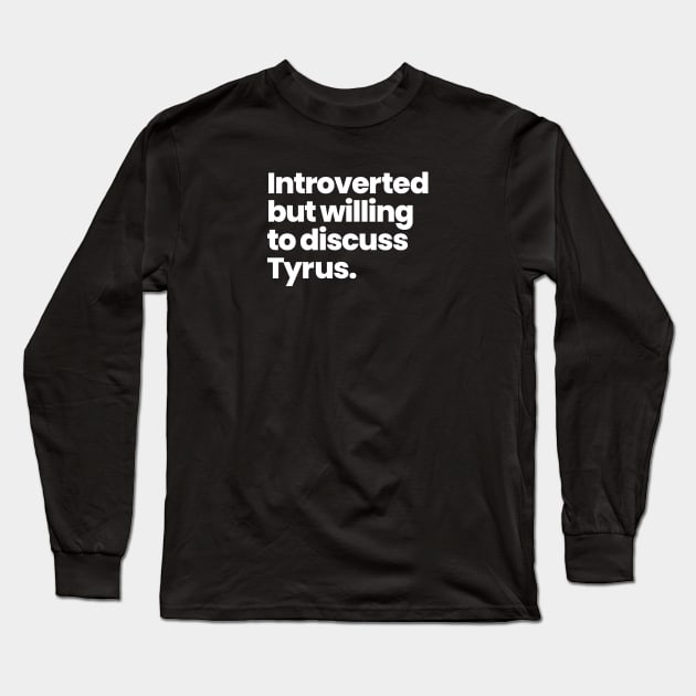 Introverted but willing to discuss Tyrus - Andi Mack Long Sleeve T-Shirt by viking_elf